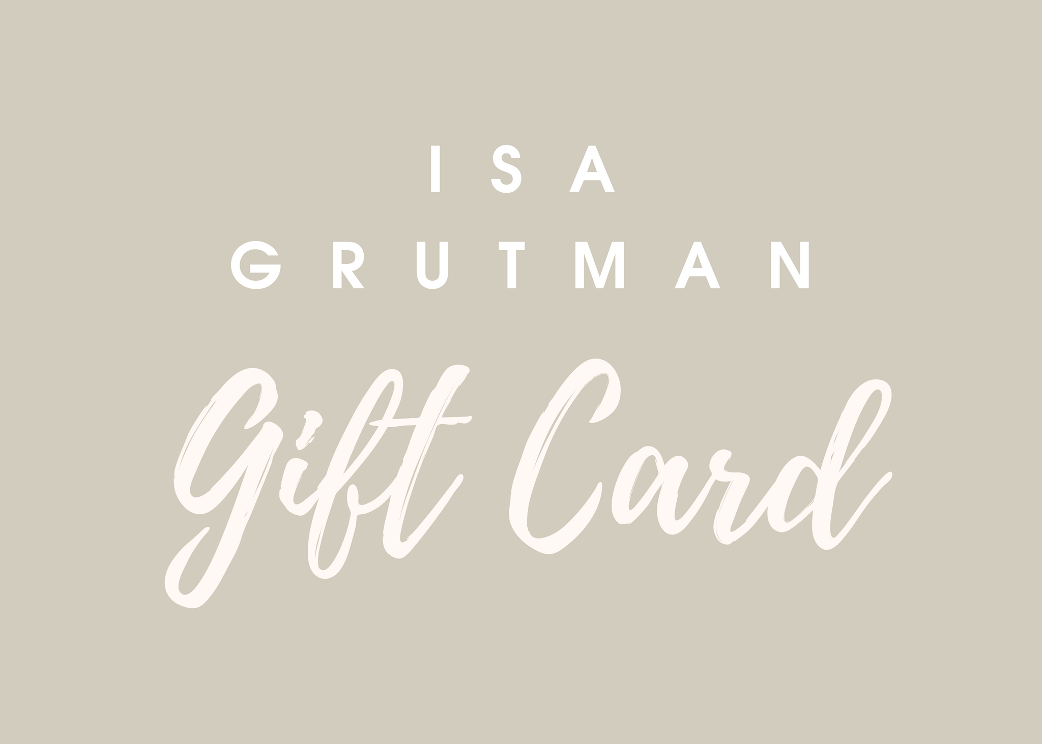 Isa Grutman Gift Card